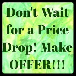 Don't be shy! I love reasonable offers!